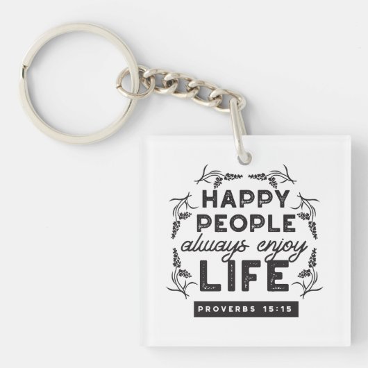 Happy Life with Faith – Proverbs 15:15 Art Schlüsselanhänger (Vorderseite)