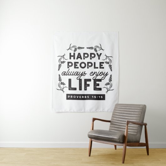 Happy Life with Faith – Proverbs 15:15 Art Wandteppich (Beispiel)