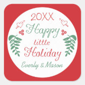 Happy Little Holiday Weihnachten Quadratischer Aufkleber (Vorderseite)