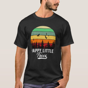 Happy Little Tree Bob Style Vintag Forests Earth T-Shirt