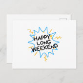 Happy Long Week Postkarte (Vorne/Hinten)