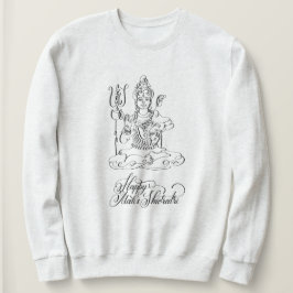 Happy Maha Shivratri, India Sweatshirt