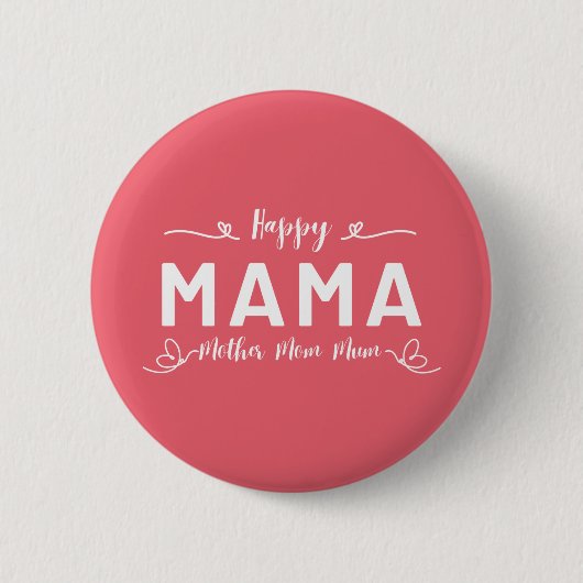 Happy MAMA - Mutter Mama Mum White Writing Button (Vorderseite)