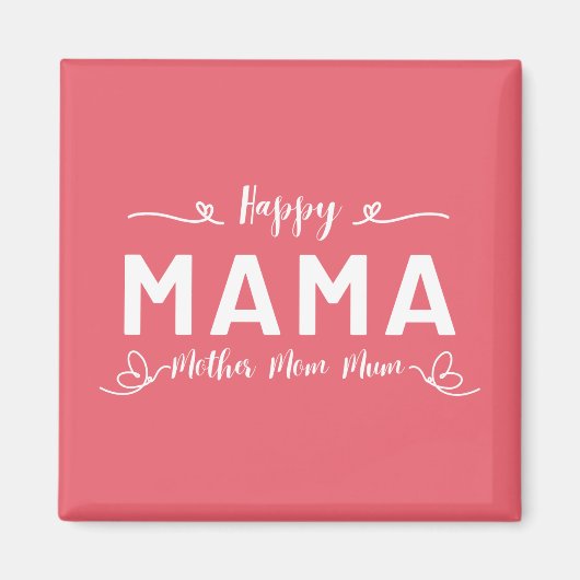 Happy MAMA - Mutter Mama Mum White Writing Magnet (Vorne)