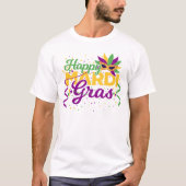 Happy Mardi Gras T-Shirt (Vorderseite)