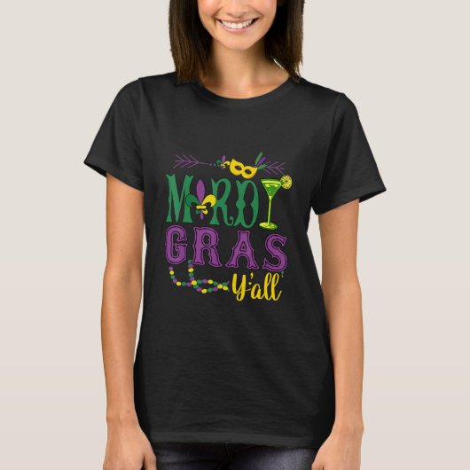 Happy Mardi Gras Y All Funny Carnival Drink Gap T-Shirt (Vorderseite)