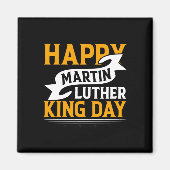 Happy Martin Luther King Day Sticker Magnet (Vorne)
