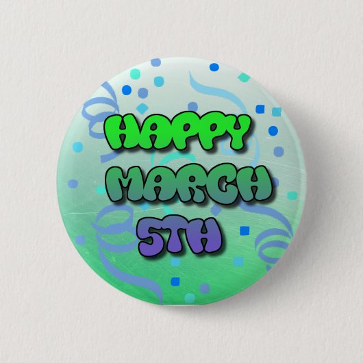 Happy März 5. Confetti-Taste Button (Vorderseite)
