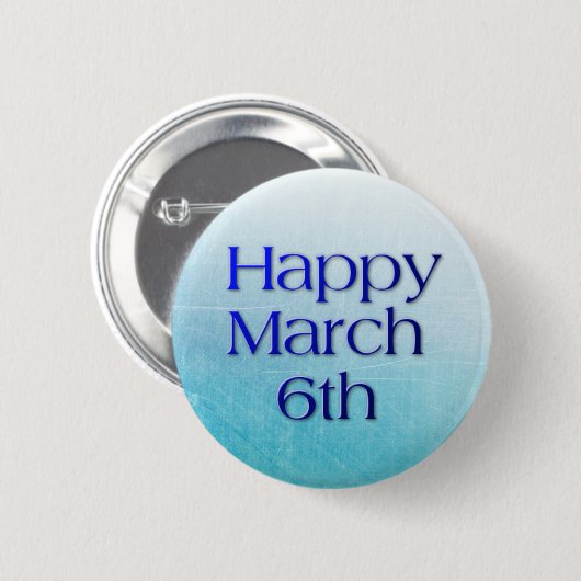 Happy März 6th Holiday Button (Vorne & Hinten)