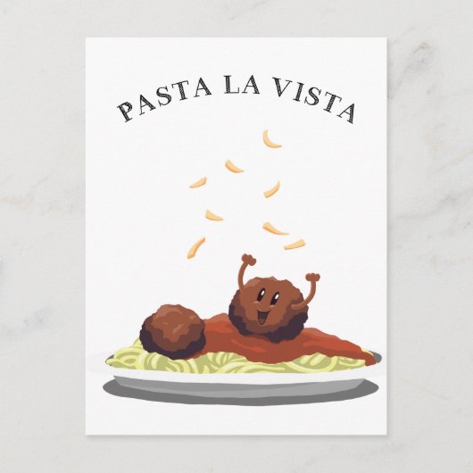 Happy Meatball "Pasta La Vista"! Postkarte (Vorderseite)
