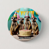 Happy Meerkat Birthday, Button (Vorderseite)