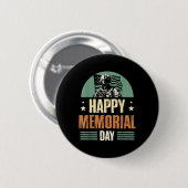 Happy Memorial Day Veteran Military Combat Button (Vorne & Hinten)