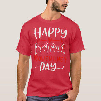 Happy Meowentines Day Funny Valentinstag Cat Lov T-Shirt