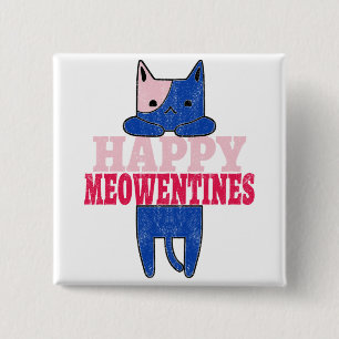Happy Meowentines Funny valentine Tagesgeschenk Button