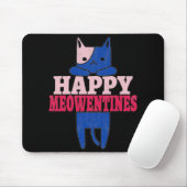 Happy Meowentines | Funny valentine Tagesgeschenk Mousepad (Mit Mouse)