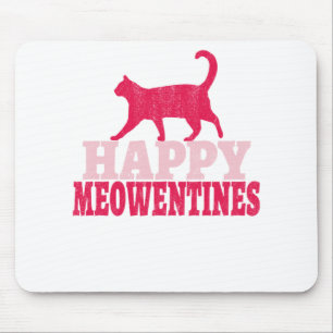 Happy Meowentines   Valentinische Tagesgeschenke f Mousepad
