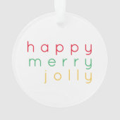 HAPPY MERRY JOLLY Acrylic Circle Ornament (Rückseite)