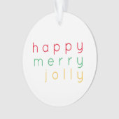 HAPPY MERRY JOLLY Acrylic Circle Ornament (Vorderseite)