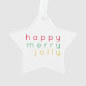HAPPY MERRY JOLLY Acrylic Star Ornament (Rückseite)