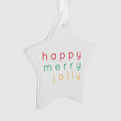 HAPPY MERRY JOLLY Acrylic Star Ornament (Vorderseite)