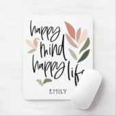 Happy Mind glückliches Leben motivierend Zitat Mousepad (Mit Mouse)