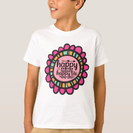 Happy Mind Happy Life Motivierend Grafik Design T-Shirt