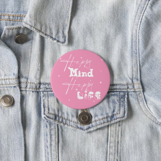 Happy Mind Happy Life Niedlich Button (Beispiel)