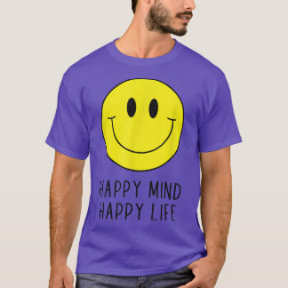 Happy Mind Happy Life Yellow Smile Face Motivation T-Shirt