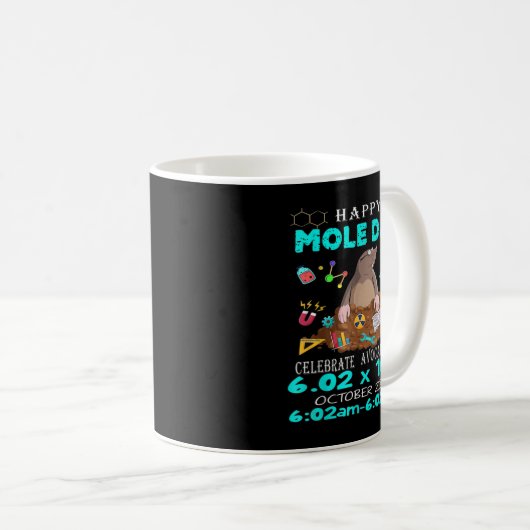 Happy Mole Day October 23rd Funny Chemistry Scienc Kaffeetasse (VorderseiteRechts)