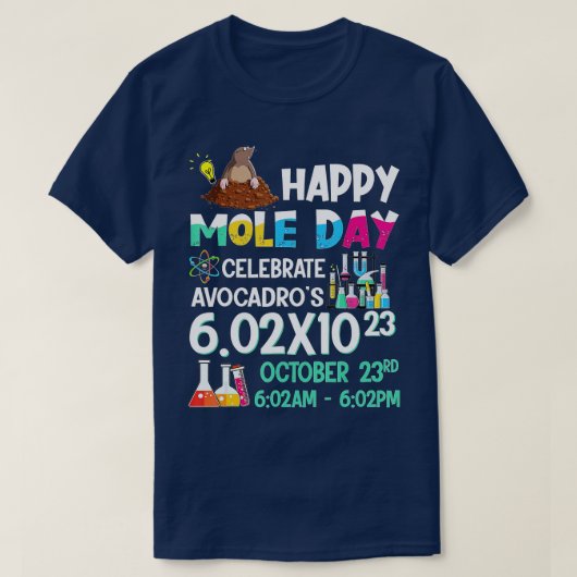 Happy Mole Day Oktober Chemistry Avogadros T-Shirt (Design vorne)