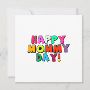 Happy Mommy Day Funny Zitat farbenfroher Text Karte