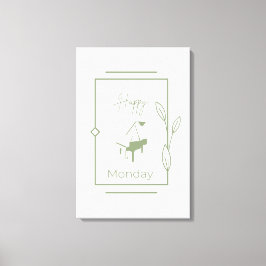 Happy Montag Leinwanddruck