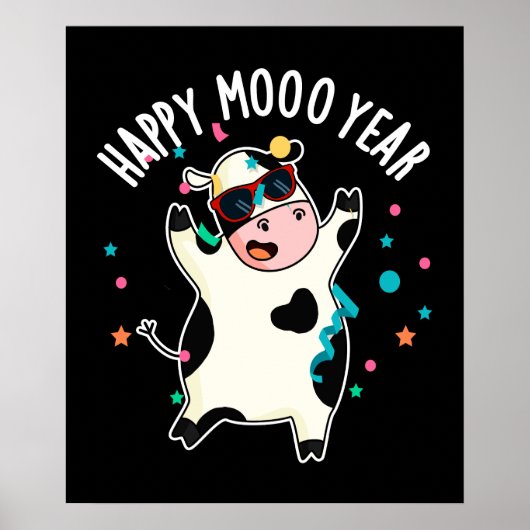 Happy Moo Year Funny Cow Pun Dark BG Poster (Vorne)