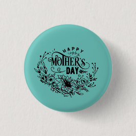 Happy Mother Day Button