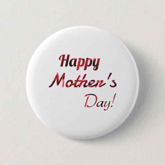 Happy Mother Day Button (Vorderseite)