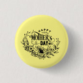 Happy Mother Day Button (Vorderseite)