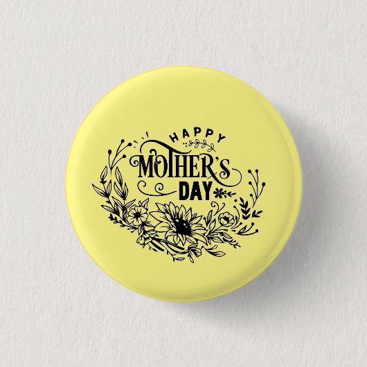 Happy Mother Day Button (Vorderseite)
