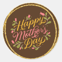 Happy Mother Day Floral Cool Stylish Lettering