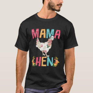 Happy Mother Day Proud Mama Floral Chicken Hen L T-Shirt