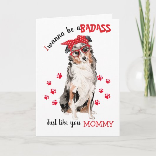 Happy Mother's Day Badass Australian Shepherd Dog Karte (Vorderseite)