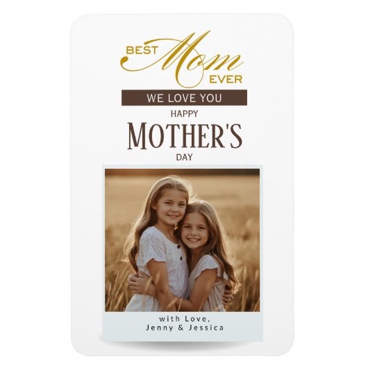 Happy Mother's Day Best Mom Ever Photo Magnet (Vertikal)