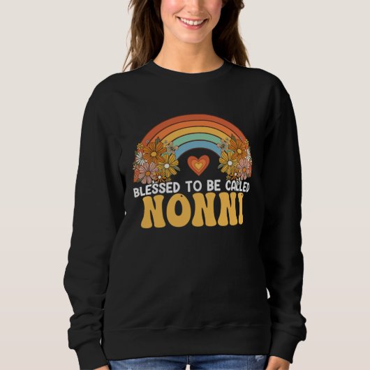 Happy Mothers Day Blessed To Be Called Nonni Rainb Sweatshirt (Vorderseite)