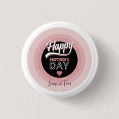 Happy Mother's Day Button (Vorderseite)