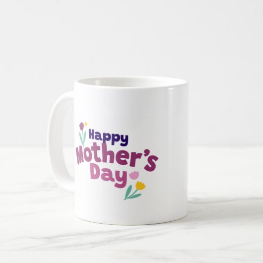 Happy Mother's Day Kaffeetasse (Vorderseite Links)