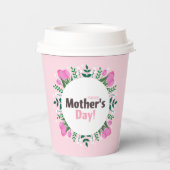 Happy Mother's Day  Pink Tulips Pappbecher (Rückseite)