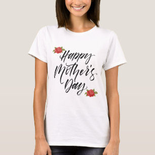 Happy MOthers Day T-Shirt