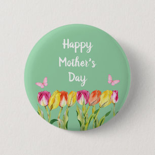 Happy Mother's Day Watercolor Tulips butterflies Button
