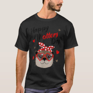Happy Motters Day Otter Mama Sonnenbrillen Mütter T-Shirt