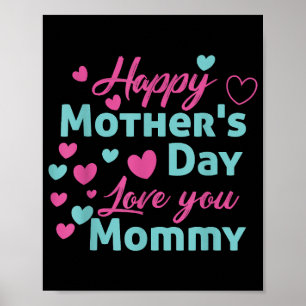 Happy Mthers Day Mommy Shirt für Mama Kinder Poster