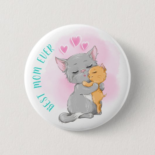Happy Mthers Day, Niedlich Katzenmutter Day, Best Button (Vorderseite)
